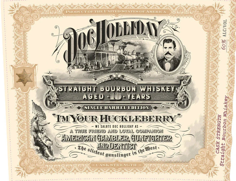 Doc Holliday “I’m Your Huckleberry” 10 Year Single Barrel Bourbon Cask Strength