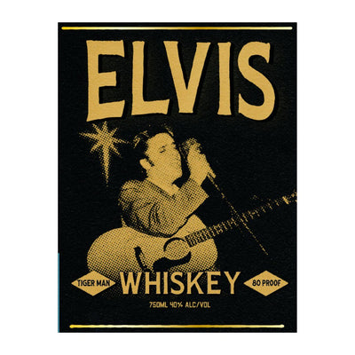 Elvis Tiger Man Straight Tennessee Whiskey