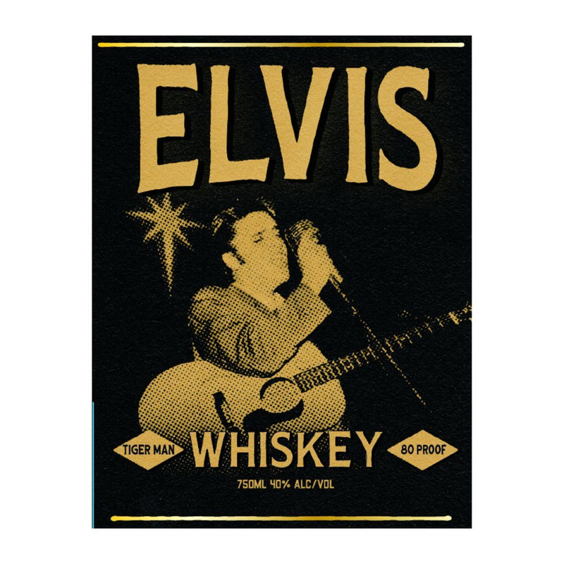 Elvis Tiger Man Straight Tennessee Whiskey